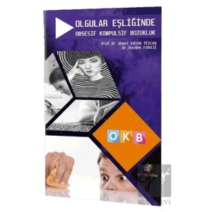Olgular Eşliğinde Obsesif Kompulsif Bozukluk - OKB