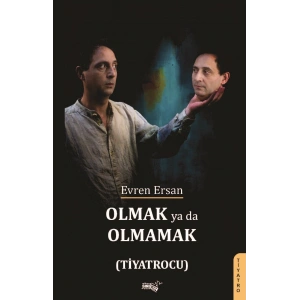 Olmak Ya Da Olmamak  (Tiyatrocu)