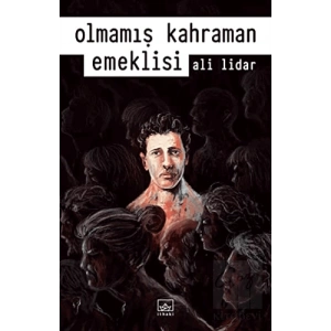 Olmamış Kahraman Emeklisi
