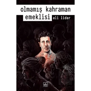 Olmamış Kahraman Emeklisi