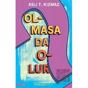 Olmasa Da Olur