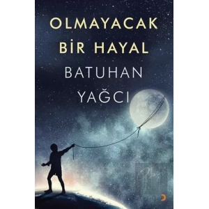 Olmayacak Bir Hayal