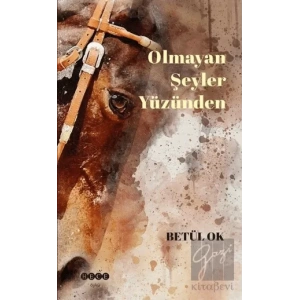 Olmayan Şeyler Yüzünden