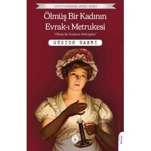 Ölmüş Bir Kadının Evrak-ı Metrukesi