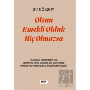 Olsun Emekli Olduk Hiç Olmazsa