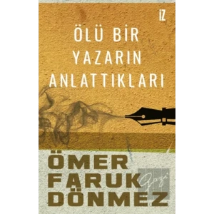 Ölü Bir Yazarın Anlattıkları
