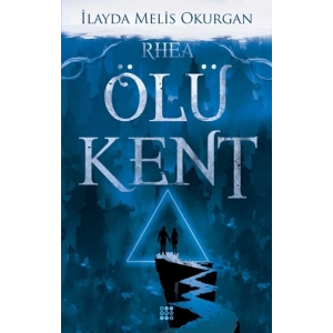 Ölü Kent 2 - Rhea