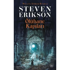 Ölühane Kapıları - Malazan Yitikler Kitabı 2
