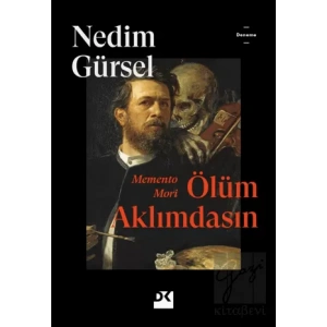 Memento Mori Ölüm Aklımdasın