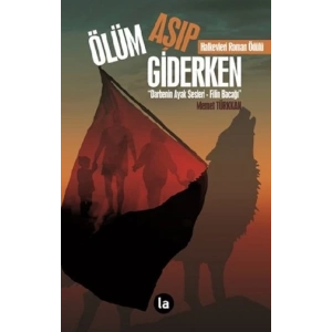 Ölüm Aşıp Giderken