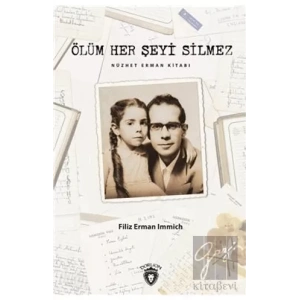 Ölüm Her Şeyi Silmez