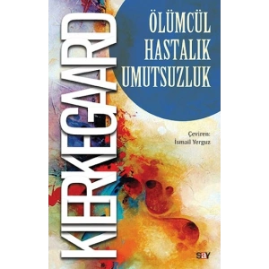 Ölümcül Hastalık Umutsuzluk