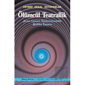 Ölümcül Teatrallik