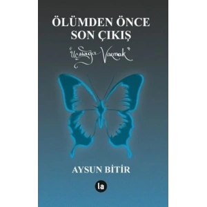 Ölümden Önce Son Çıkış