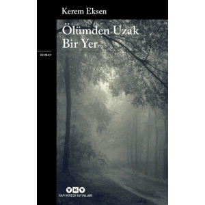 Ölümden Uzak Bir Yer