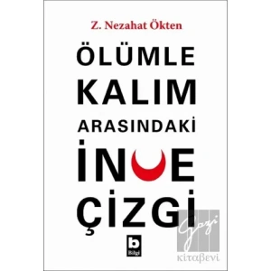 Ölümle Kalım Arasındaki İnce Çizgi