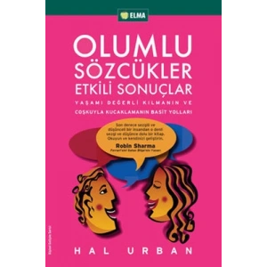 Olumlu Sözcükler Etkili Sonuçlar
