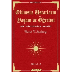 Ölümsüz Üstatların Yaşam ve Öğretisi Cilt: 1-2-3