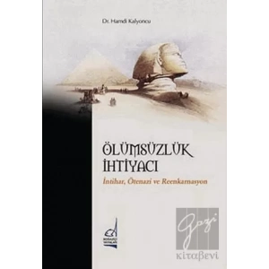 Ölümsüzlük İhtiyacı