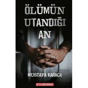 Ölümün Utandığı An