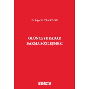 Ölünceye Kadar Bakma Sözleşmesi