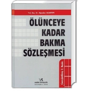ÖLÜNCEYE KADAR BAKMA SÖZLEŞMESİ / A.AKARTEPE