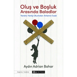 Oluş ve Boşluk Arasında Baladlar