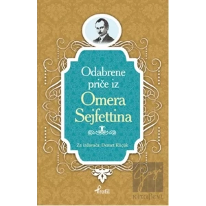 Ömer Seyfettin - Boşnakça Seçme Hikayeler