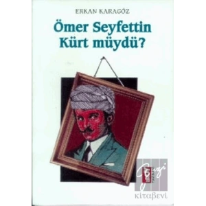 Ömer Seyfettin Kürt müydü?