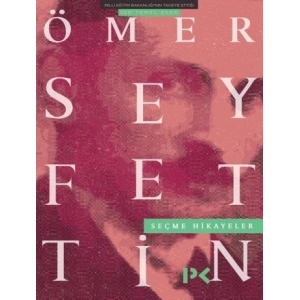 Ömer Seyfettin Seçme Hikayeler