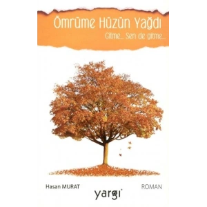 Ömrüme Hüzün Yağdı