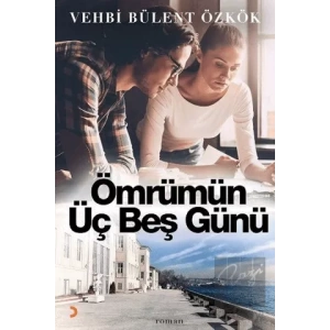 Ömrümün Üç Beş Günü