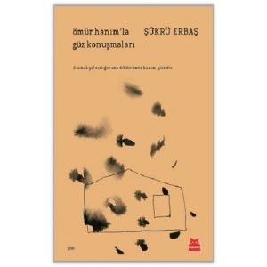 Ömür Hanım’la Güz Konuşmaları