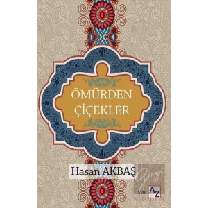 Ömürden Çiçekler