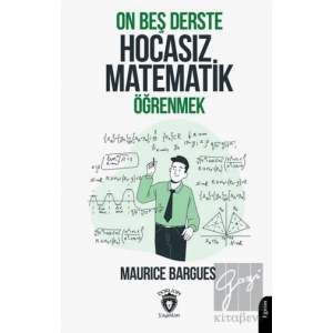 On Beş Derste Hocasız Matematik Öğrenmek