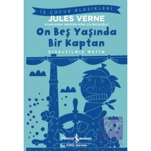 On Beş Yaşında Bir Kaptan (Kısaltılmış Metin)