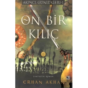 On Bir Kılıç - Akıncı Günlükleri 1