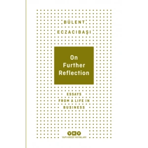 On Further Reflection - Essays From A Life In Business