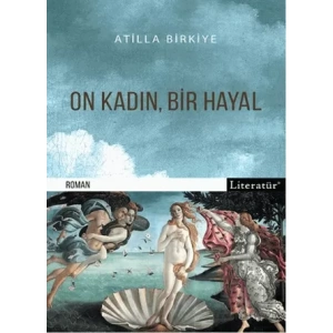 On Kadın, Bir Hayal