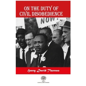 On The Duty Of Civil Disobedience