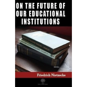 On the Future of our Educational Institutions