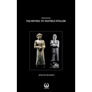 Önasya’da Taş Heykel ve Tasvirli Steller