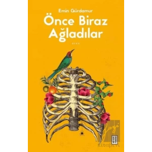 Önce Biraz Ağladılar