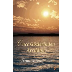Önce Gözlerinden Ayrıldım