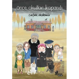 Önce Okullar Kapandı