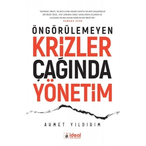 Öngörülemeyen Krizler Çağında Yönetim