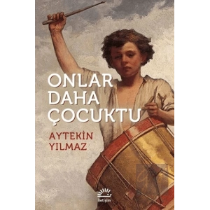 Onlar Daha Çocuktu