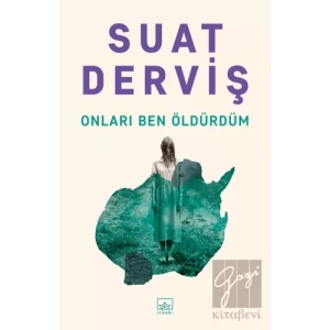 Onları Ben Öldürdüm