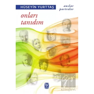 Onları Tanıdım