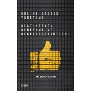 Online İtibar Yönetimi - Destinasyon Deneyimi ve Değerlendirmeleri